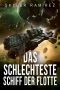 [Glückspilze und gefallene Helden 01] • Das schlechteste Schiff der Flotte